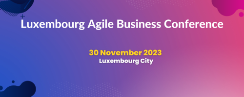 Luxembourg Agile Business Conference