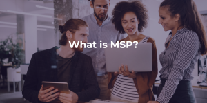 What is MSP