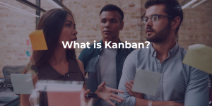 What is Kanban